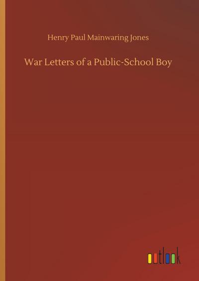 War Letters of a Public-School Boy