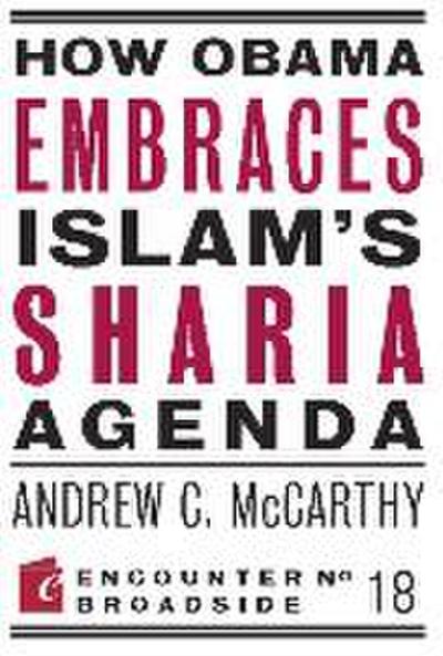 How Obama Embraces Islam’s Sharia Agenda