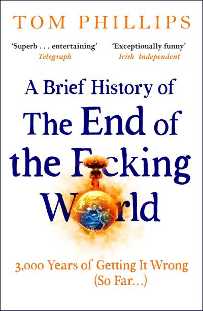 A Brief History of the End of the F*cking World