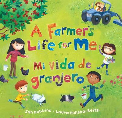 A Farmer’s Life for Me (Bilingual Spanish & English)