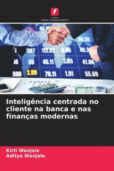 Inteligência centrada no cliente na banca e nas finanças modernas