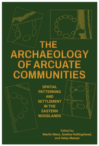 The Archaeology of Arcuate Communities