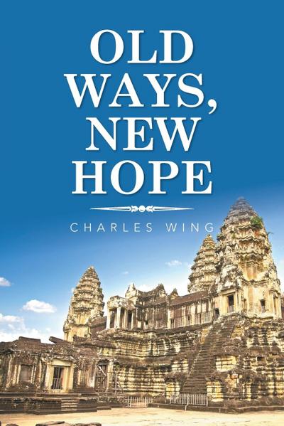 Old Ways, New Hope