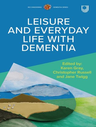 Ebook: Leisure and Everyday Life with Dementia