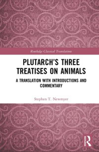 Plutarch s Three Treatises on Animals