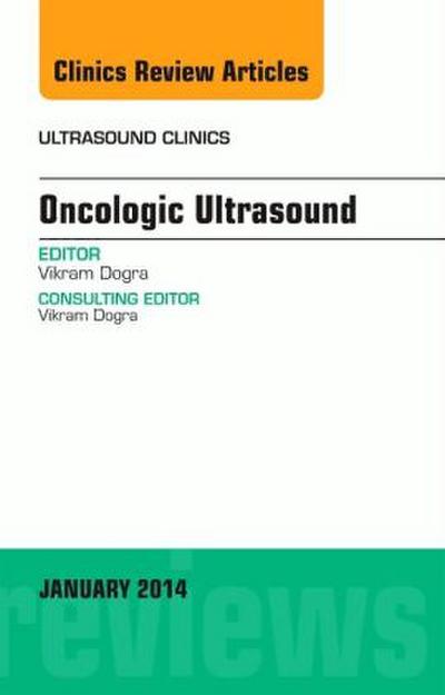 Oncologic Ultrasound, an Issue of Ultrasound Clinics