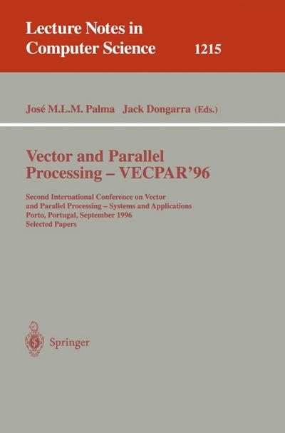 Vector and Parallel Processing - VECPAR’96