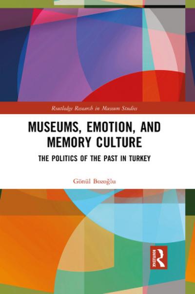 Museums, Emotion, and Memory Culture