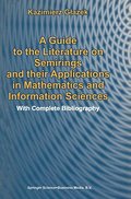 Guide to the Literature on Semirings and their Applications in Mathematics and Information Sciences