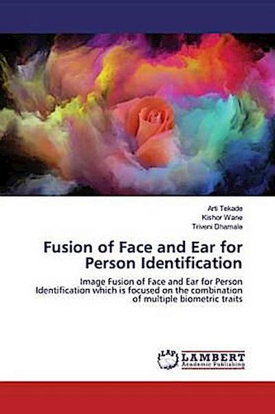 Fusion of Face and Ear for Person Identification