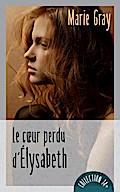 Le coeur perdu d’Élysabeth