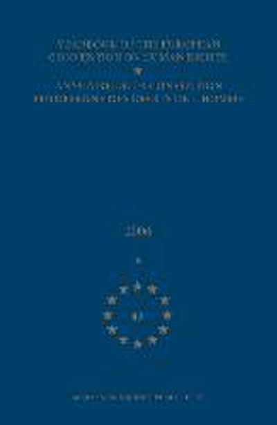 Yearbook of the European Convention on Human Rights/Annuaire de la Convention Europeenne Des Droits de l’Homme, Volume 49 (2006)