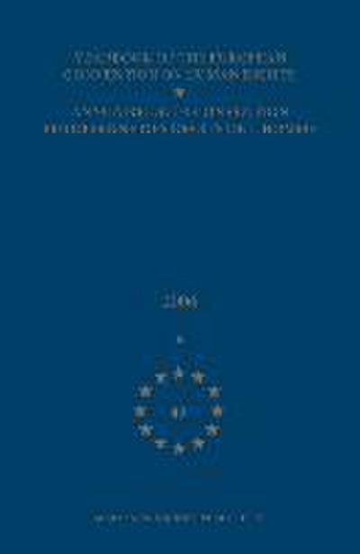 Yearbook of the European Convention on Human Rights/Annuaire de la Convention Europeenne Des Droits de l’Homme, Volume 49 (2006)