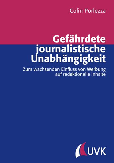 Gefährdete journalistische Unabhängigkeit