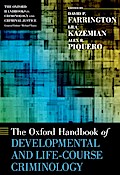 The Oxford Handbook of Developmental and Life-Course Criminology