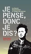 Je pense, donc je dis ?
