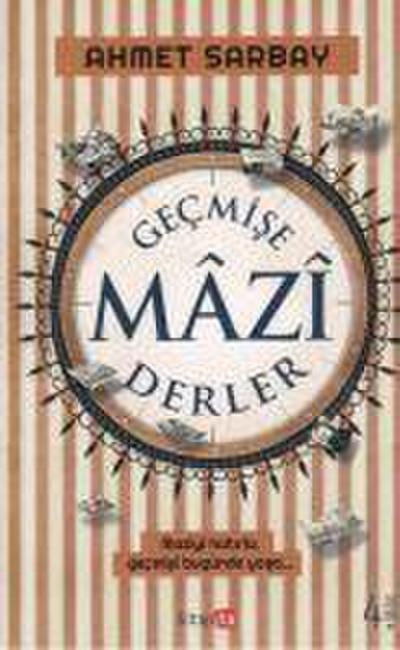 Gecmise Mazi Derler