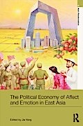 Political Economy of Affect and Emotion in East As