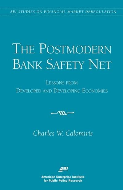 The Postmodern Bank Safety Net: