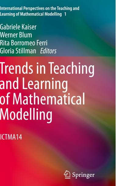 Trends in Teaching and Learning of Mathematical Modelling