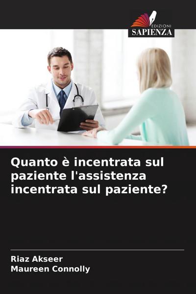 Quanto è incentrata sul paziente l’assistenza incentrata sul paziente?