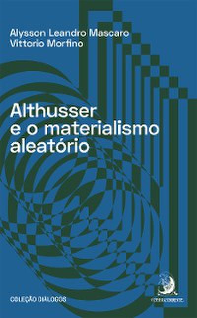 Althusser e o materialismo aleatório