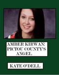 Amber Kirwan: Pictou County’s Angel