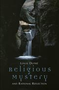 Religious Mystery and Rational Reflection