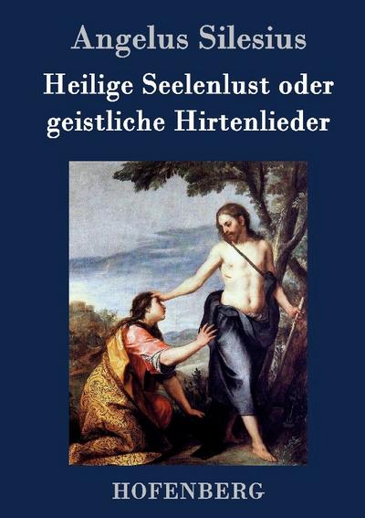 Heilige Seelenlust oder geistliche Hirtenlieder