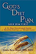 God’s Diet Plan: Seek Him First