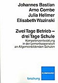 Zwei Tage Betrieb - Drei Tage Schule