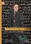 Becoming Anne Lister