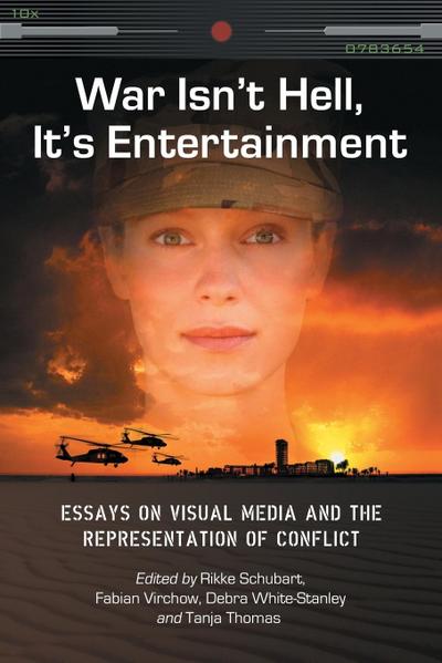 War Isn’t Hell, It’s Entertainment