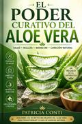 El poder curativo del aloe vera