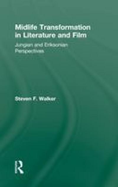 Midlife Transformation in Literature and Film