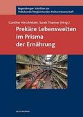 Prekäre Lebenswelten im Prisma der Ernährung