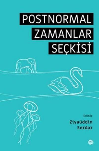 Postnormal Zamanlar Seckisi