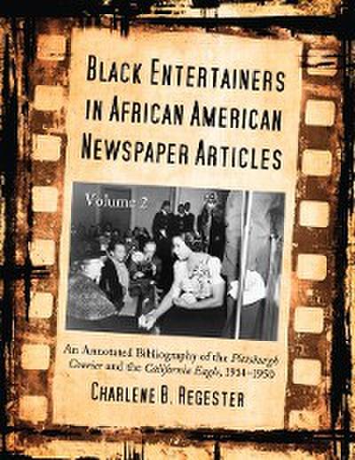 Black Entertainers in African American Newspaper Articles, Volume 2