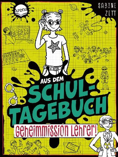 Aus dem Schultagebuch (2). Geheimmission Lehrer!
