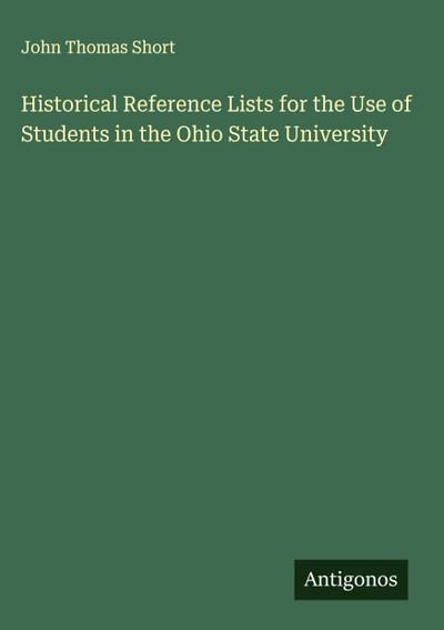 Historical Reference Lists for the Use of Students in the Ohio State University