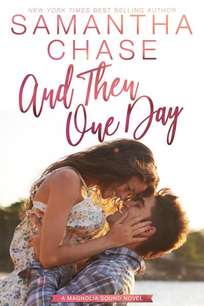 And Then One Day (Magnolia Sound, #4)
