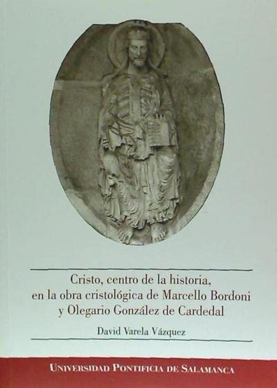 Varela Vázquez, D: Cristo, centro de la historia, en la obra