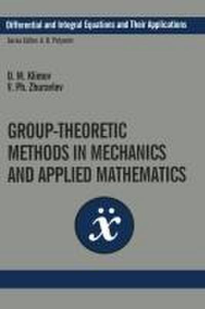 Group-Theoretic Methods in Mechanics and Applied Mathematics