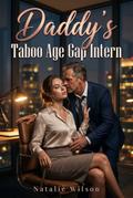 Daddy’s Taboo Age Gap Intern