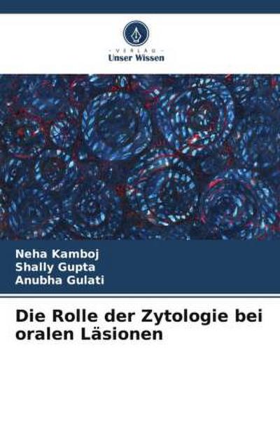 Die Rolle der Zytologie bei oralen Läsionen