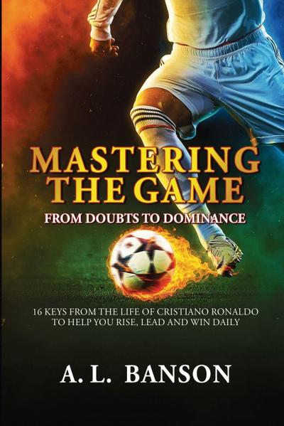 Mastering the Game