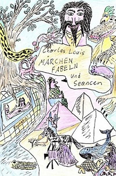 Charles Louis, Märchen & Seancen