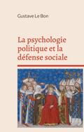 La psychologie politique et la défense sociale