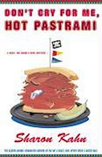 Don’t Cry For Me, Hot Pastrami