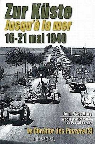 Zur Küste Jusqu’a La Mer 16-21 Mai 1940